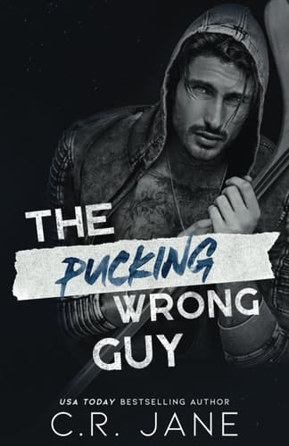 The Pucking Wrong Guy A Hockey Romance