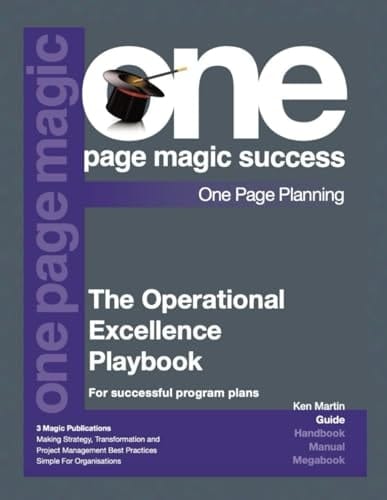 The Operational Excellence Playbook (One Page Magic Planning Series)