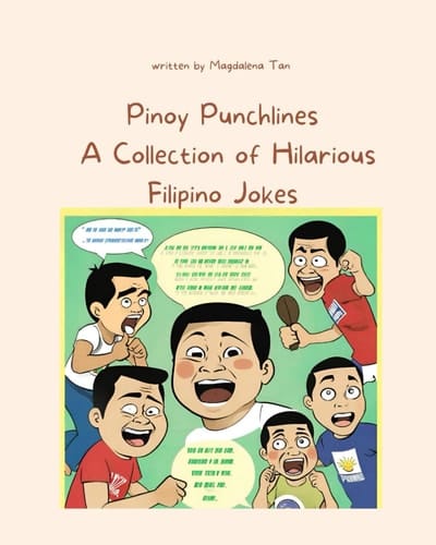 "Pinoy Punchlines : A Collection of Hilarious Filipino Jokes