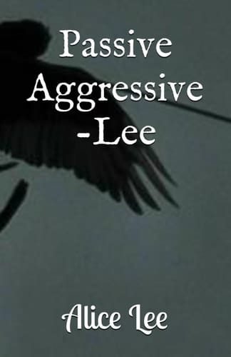 Passive Aggressive-Lee
