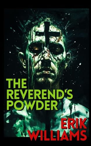 The Reverend's Powder (The Muerte Sequence)