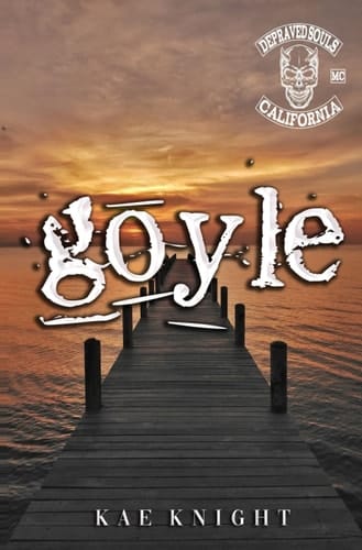 Goyle: Depraved Souls MC (Depraved Souls MC San Diego)