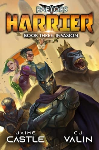 Harrier 3: Invasion: (A Superhero Adventure Series) (Raptors)