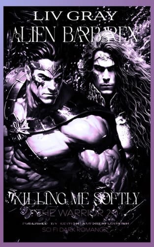 Alien Barbaren: KILLING ME SOFTLY (German Edition)