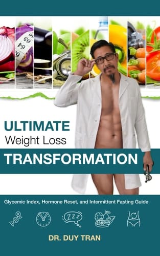 Ultimate Weight Loss Transformation:: Glycemic Index, Hormone Reset, and Intermittent Fasting Guide