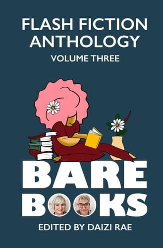 Bare Books Flash Fiction Anthology: Volume III