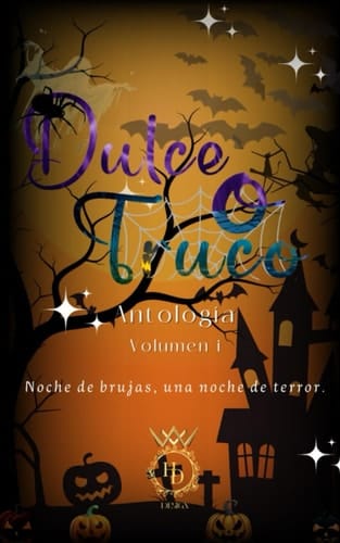 Dulce o Truco: Volumen 1 (Spanish Edition)