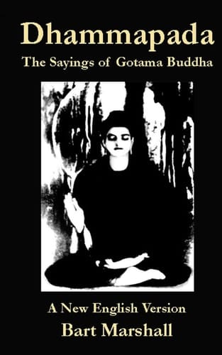 Dhammapada The Sayings of Gotoma Buddha