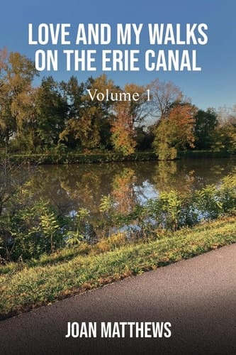 Love & My Walks On The Erie Canal Volume I