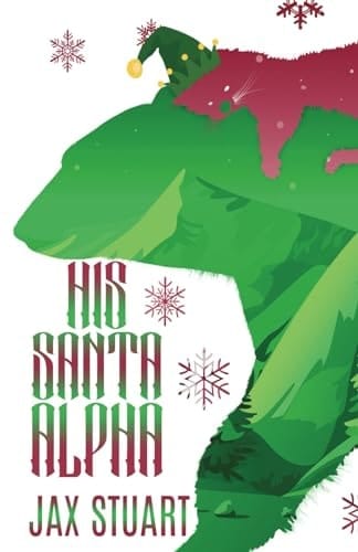 His Santa Alpha: Sweetwater Pack Edition