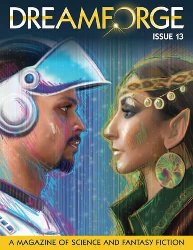 DreamForge Magazine Issue 13: Stories from DreamForge Anvil (DreamForge 2023)