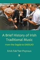 A Brief History of Irish Traditional Music From the Dagda to DADGAD