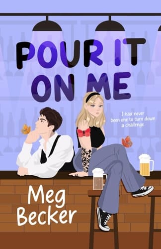 Pour It On Me