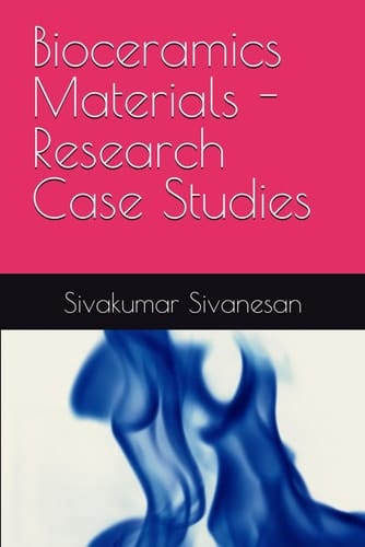 Bioceramics Materials - Research Case Studies