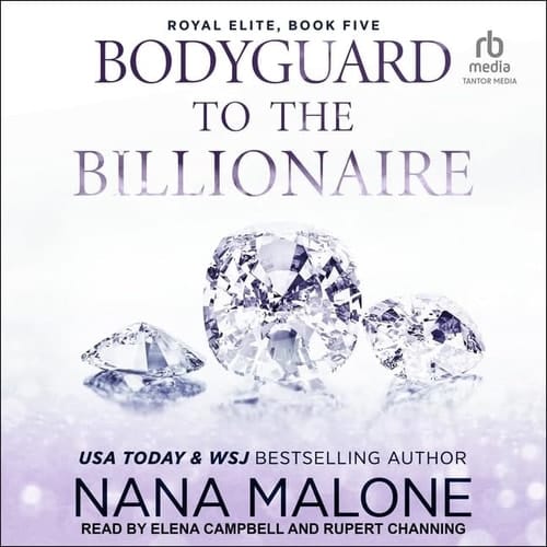 Bodyguard to the Billionaire (The Royal Elite Series)