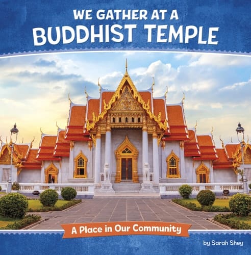 We Gather at a Buddhist Temple A Place in Our Community