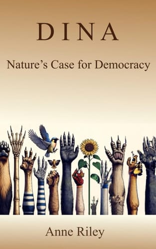 DINA: Nature's Case For Democracy