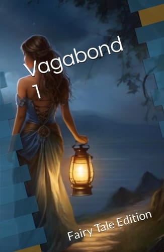 Vagabond 1: Fairy Tale Edition