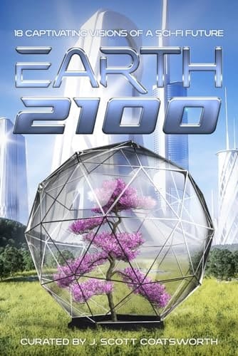 Earth 2100: 18 Captivating Visions of a Sci-Fi Future