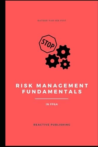 Risk Management Fundamentals In FP&A: A Comprehensive Guide for 2024