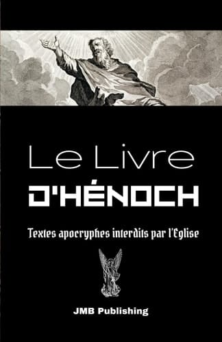 Le livre d'Hénoch: Textes apocryphes interdits par l'Eglise (French Edition)
