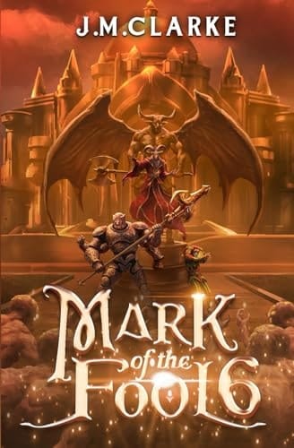 Mark of the Fool 6 A Progression Fantasy Epic