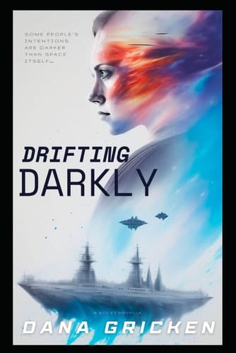 Drifting Darkly: A sci-fi novella