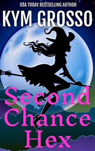 Second Chance Hex: A Magical Second Chance Romance Short Story (Witches of Willistown)
