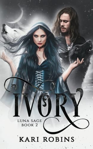 Ivory: The Luna Sage Series Book 2