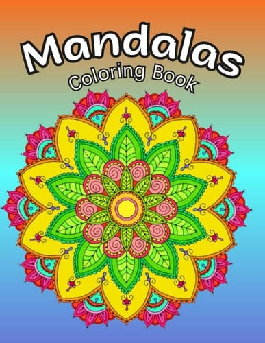 Mandalas: Coloring Book for Adults. Anxiety Reduction Coloring