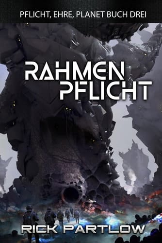 Im Rahmen der Pflicht: Eine militärische Science-Fiction-Serie (Pflicht, Ehre, Planet) (German Edition)