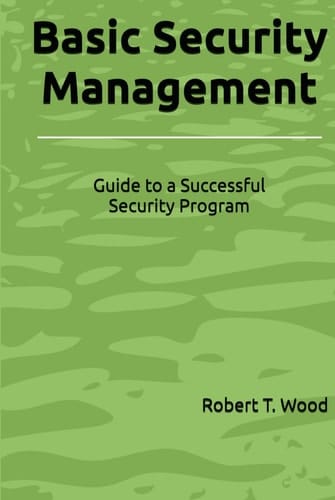 Basic Security Management: Guide to a Successful Security Program