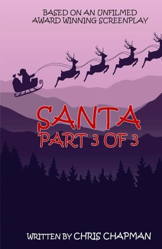 Santa Part 3 of 3 (Santa Trilogy)
