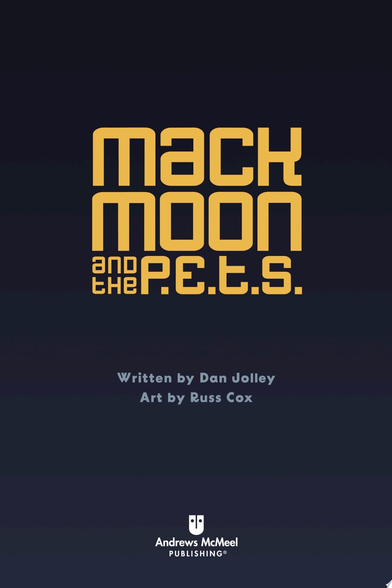 Mack Moon and the P.E.T.S.