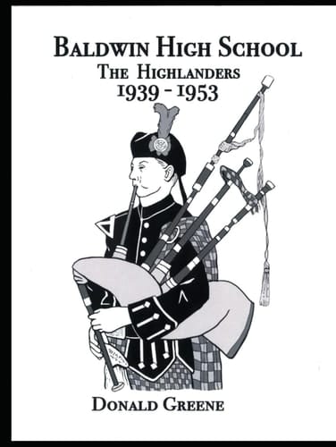 Baldwin High School: The Highlanders 1939--1953