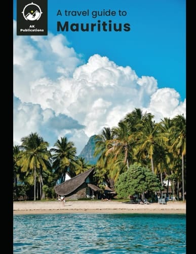 A travel guide to Mauritius