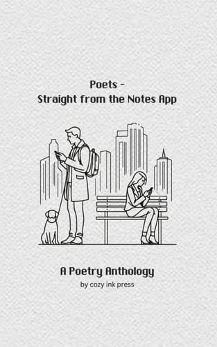 Poets: Straight from the Notes App