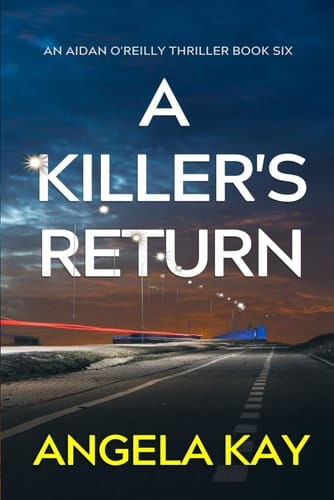 A Killer's Return: An FBI Serial Killer Thriller (Aidan O'Reilly FBI Thriller Series)
