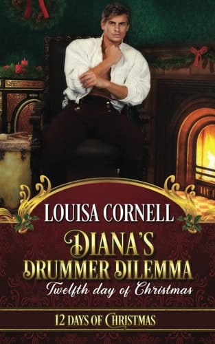 Diana's Drummer Dilemma: Twelfth Day of Christmas (Twelve Days of Christmas Book 12)