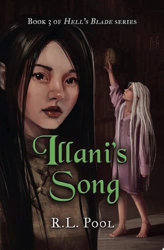 Illani's Song: Book 3 of "Hell's Blade" Series