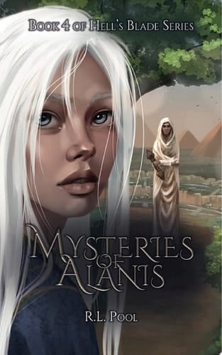 Mysteries of Alanis: Book 4 of "Hell's Blade" Series