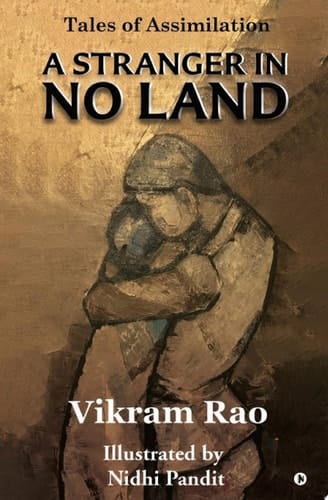 A Stranger in No Land Tales of Assimilation