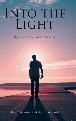Into the Light Book Two: Vengeance