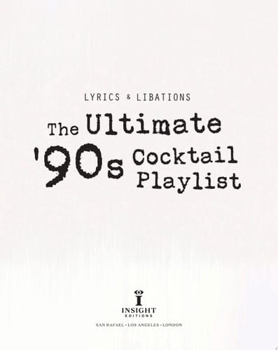 The Ultimate '90s Cocktail Playlist