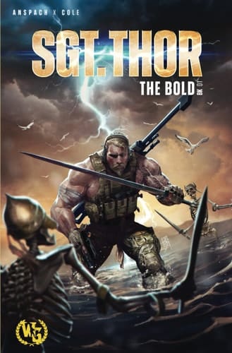 SGT. THOR the Bold A Military Fantasy Adventure