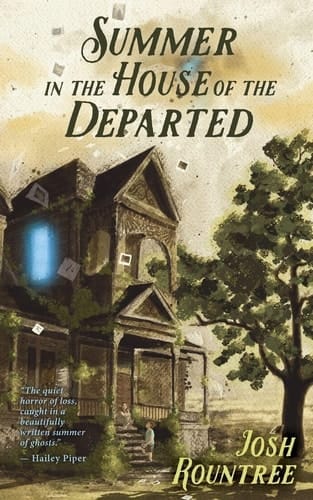 Summer in the House of the Departed