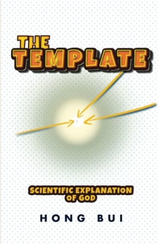 The Template Scientific Explanation of God