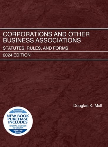 Corporations and Other Business Associations Statutes, Rules, and Forms, 2024 Edition