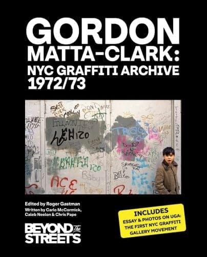 Gordon Matta-Clark NYC Graffiti Archive 1972/73