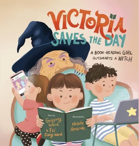 Victoria Saves the Day A Book-Reading Girl Outsmarts a Witch